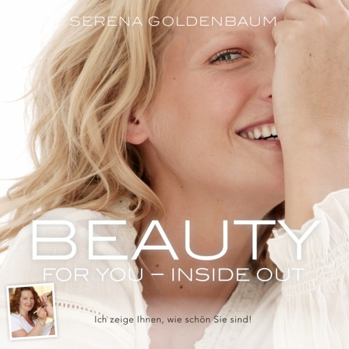 Beauty Secrets Beauty for you Inside out Serena