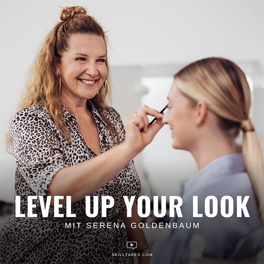 Level up your Look – Online Kurs mit Serena Goldenbaum